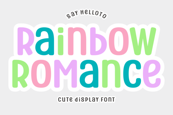 Discovering the Joyful Spirit of the Rainbow Romance Font
