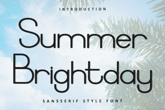 Summer Brightday: A Font That Captures Sun-Kissed Creativity