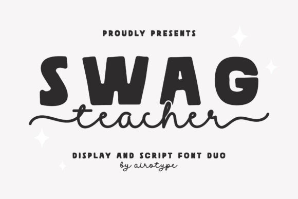Swag Teacher: A Font Duo with Personality
